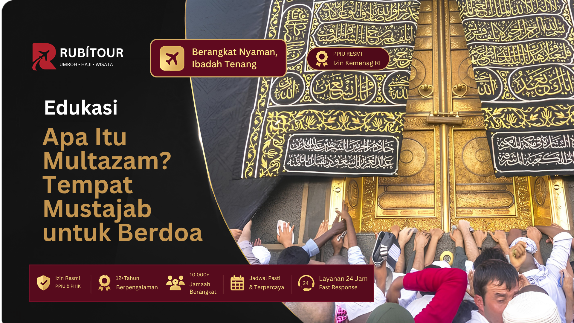 Apa Itu Multazam? Tempat Mustajab untuk Berdoa