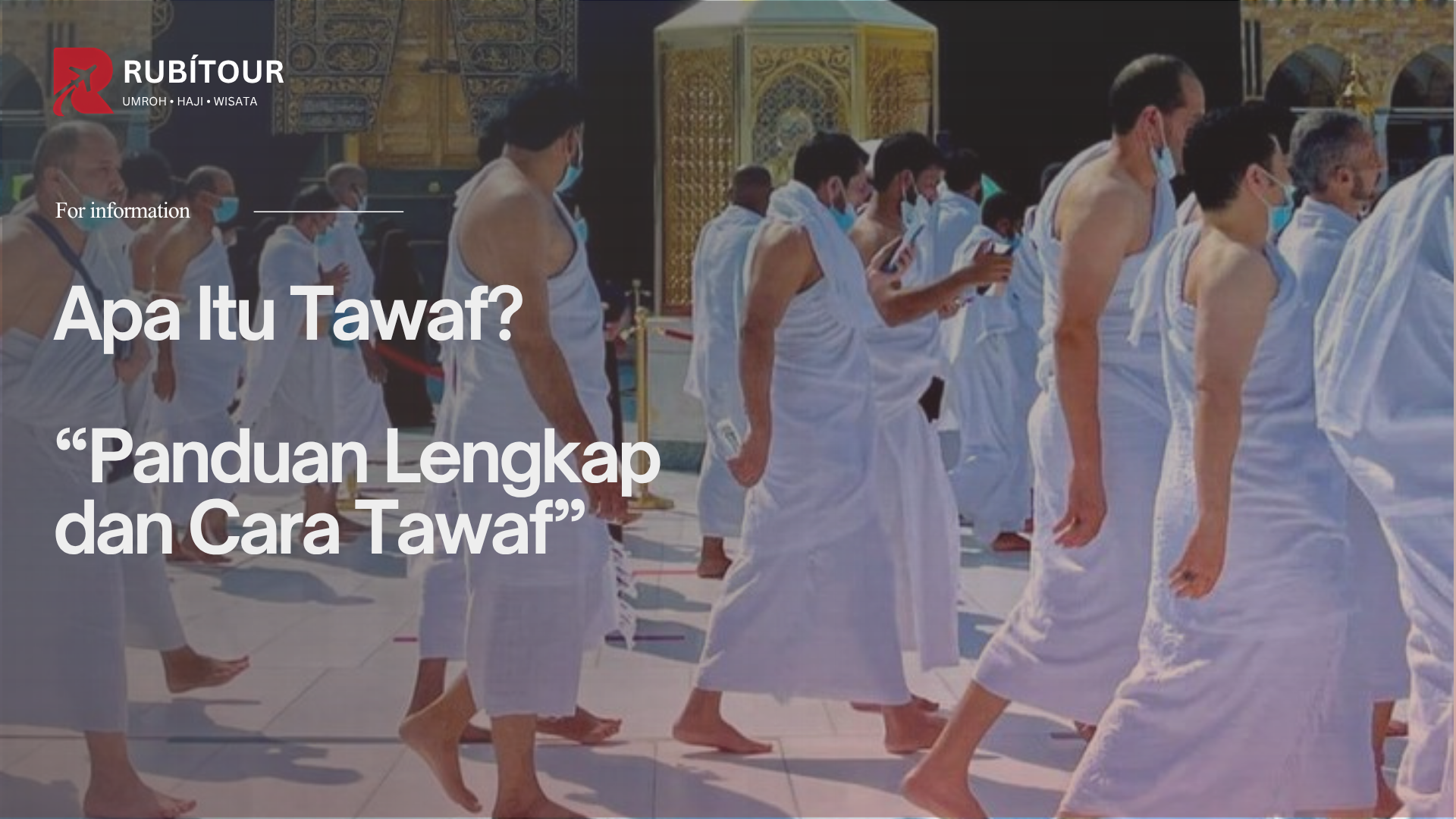 Apa Itu Tawaf? 