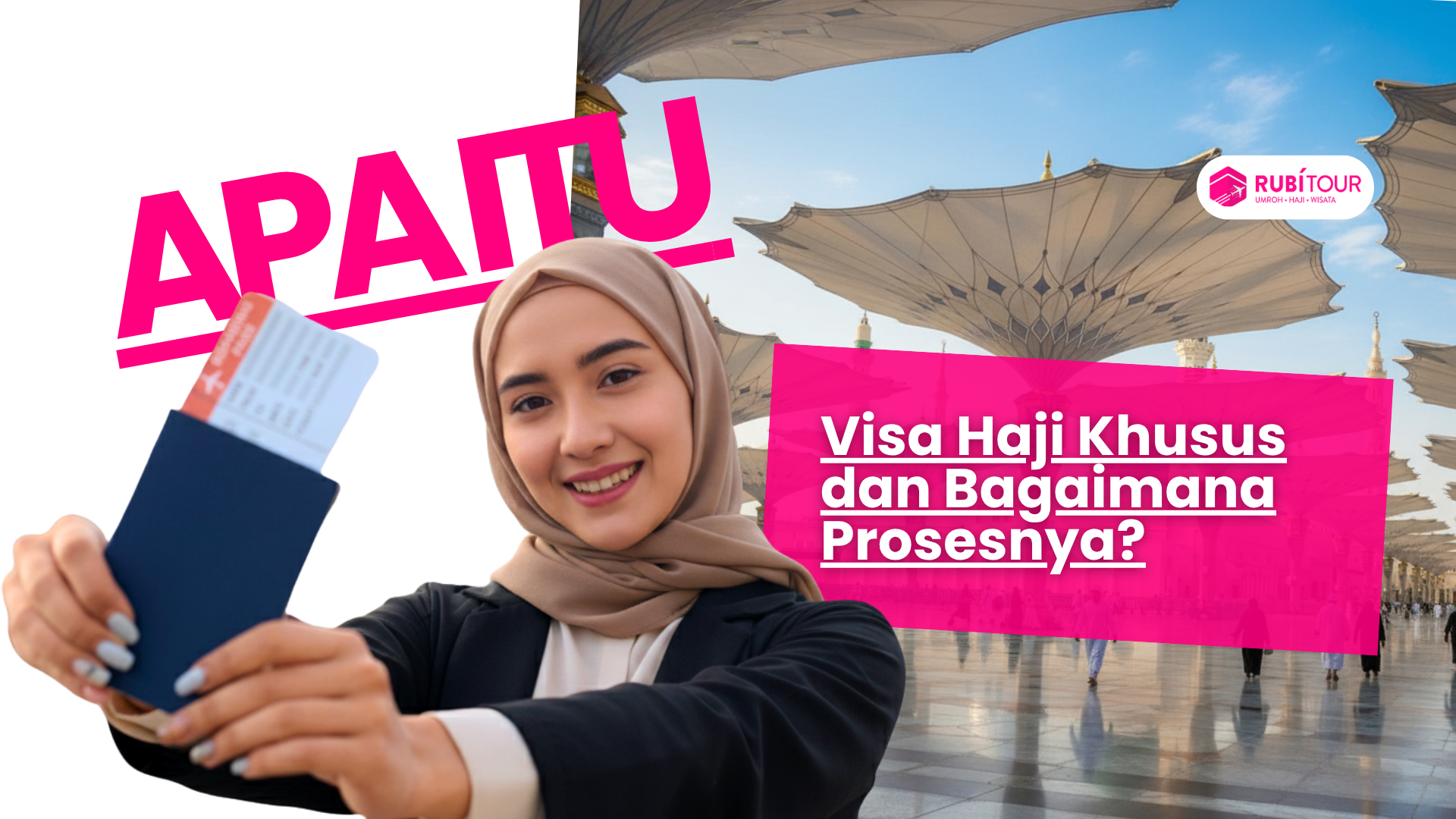 Apa Itu Visa Haji Khusus dan Bagaimana Prosesnya?