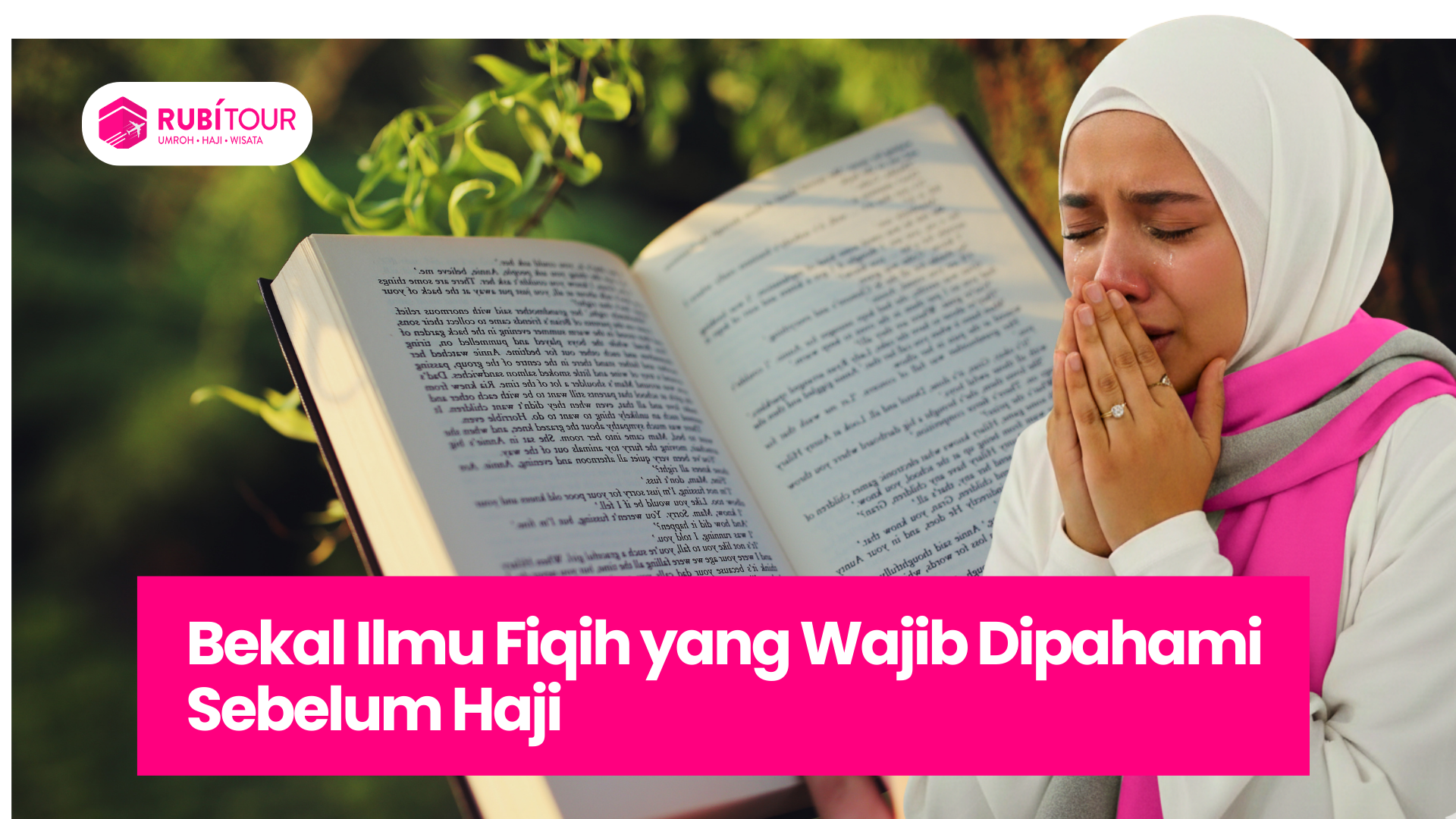 Bekal Ilmu Fiqih yang Wajib Dipahami Sebelum Berangkat Haji
