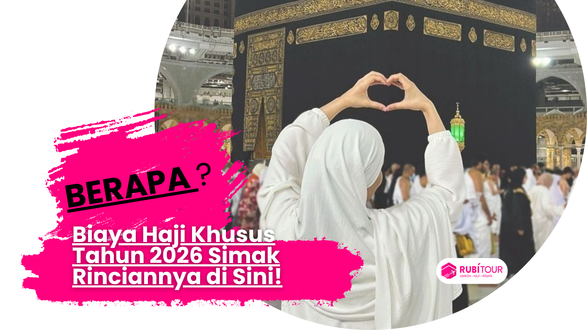 Berapa Biaya Haji Khusus Tahun 2026? Simak Rinciannya di Sini!