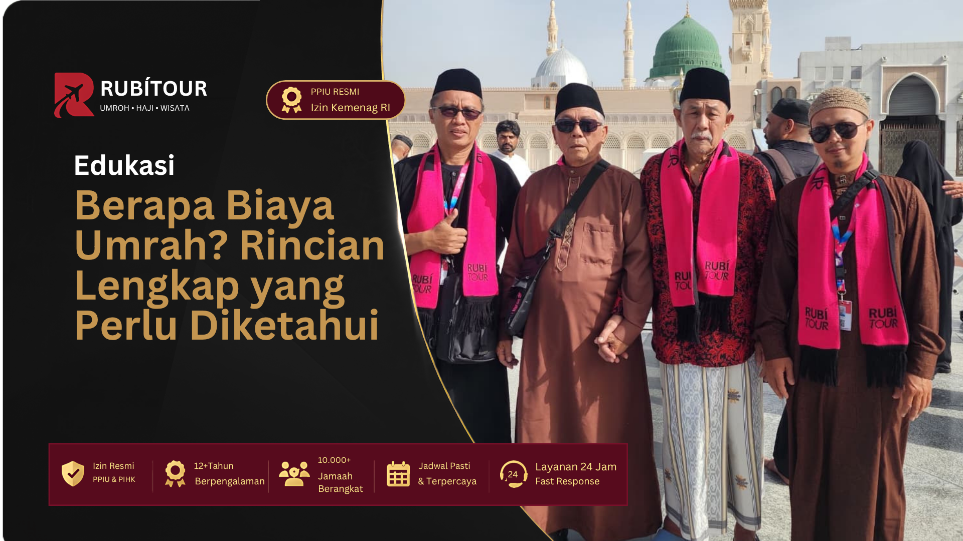 Berapa Biaya Umrah? Rincian Lengkap yang Perlu Diketahui