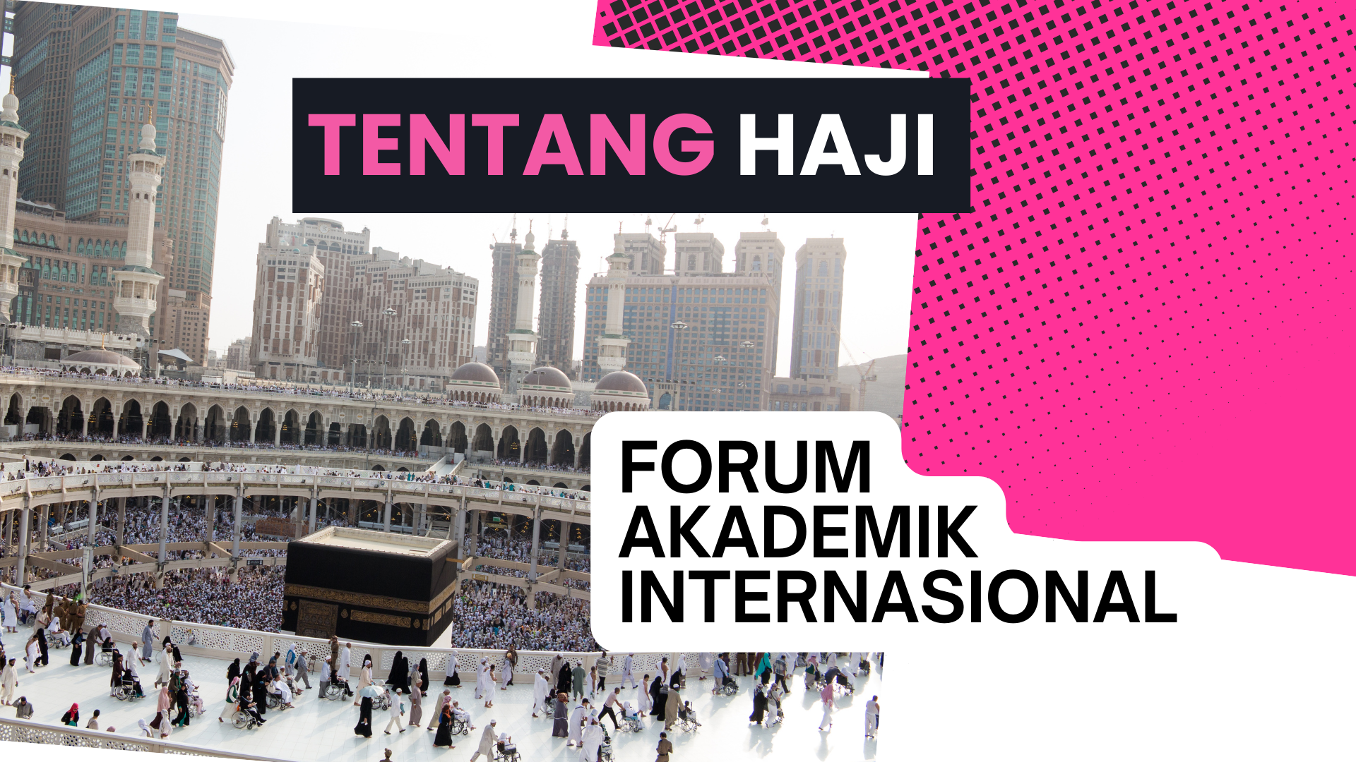 Biro Haji Terpercaya - Forum Akademik Internasional tentang Haji