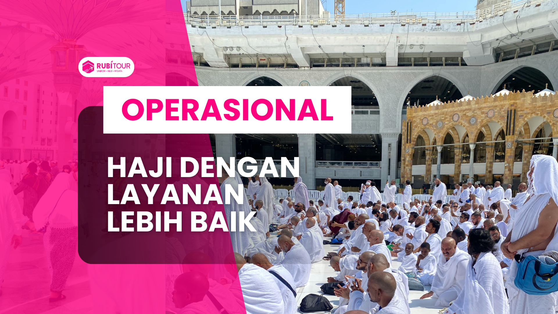 Biro Haji Terpercaya: Operasional Haji dengan Layanan Lebih Baik
