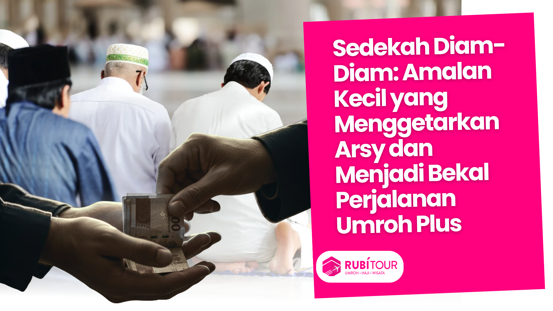 Bisa Menggetarkan Arsy dan Menjadi Bekal Perjalanan Umroh Plus