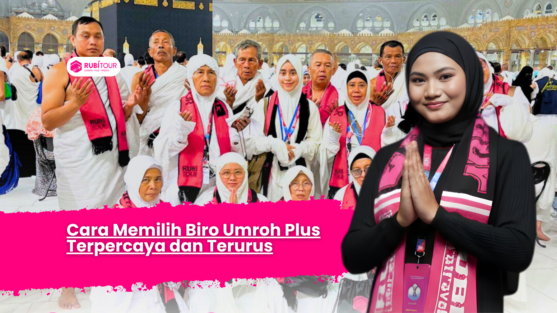 Cara Memilih Biro Umroh Plus Terpercaya dan Terurus