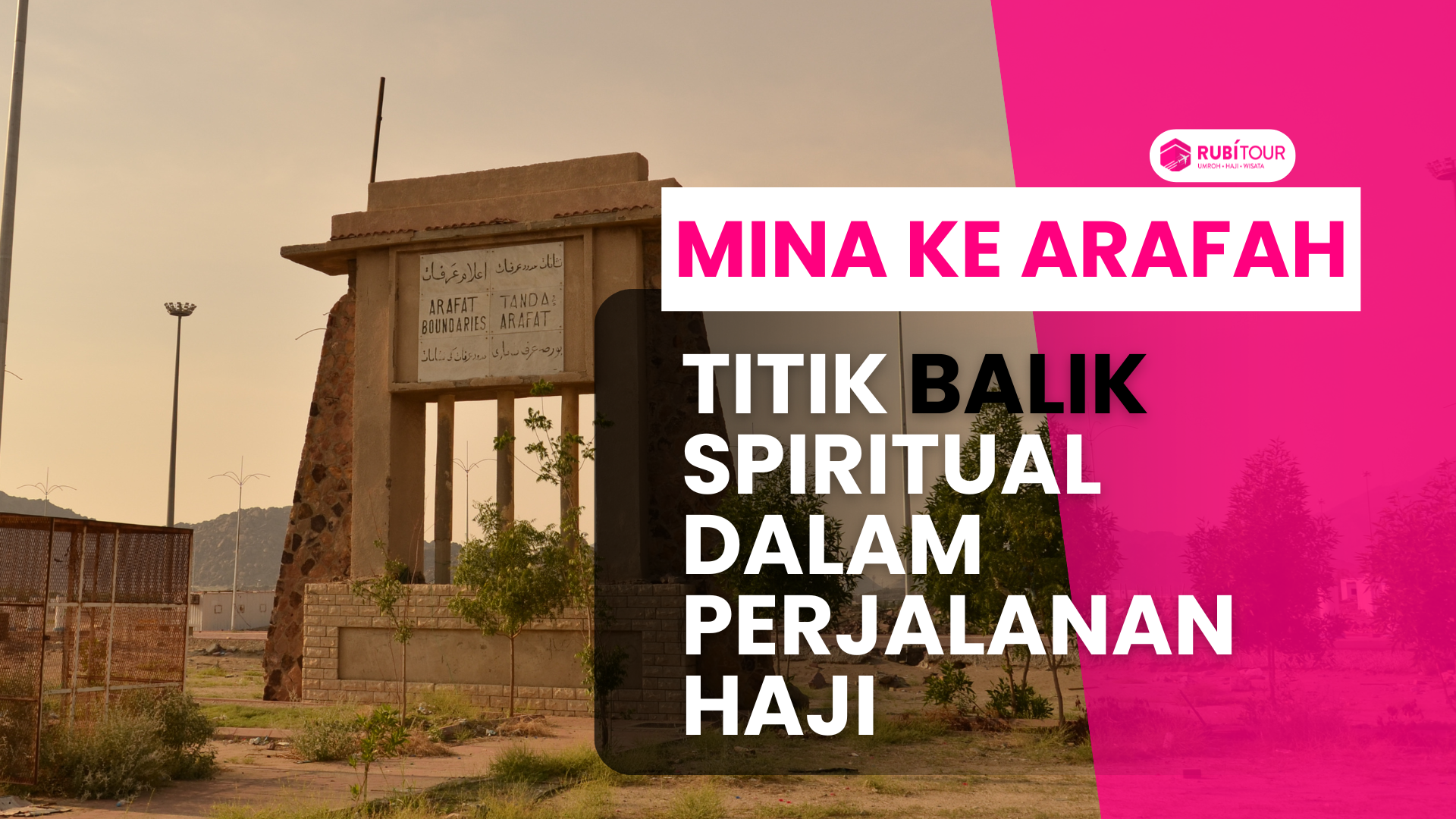 Dari Mina ke Arafah: Titik Balik Spiritual Perjalanan Haji