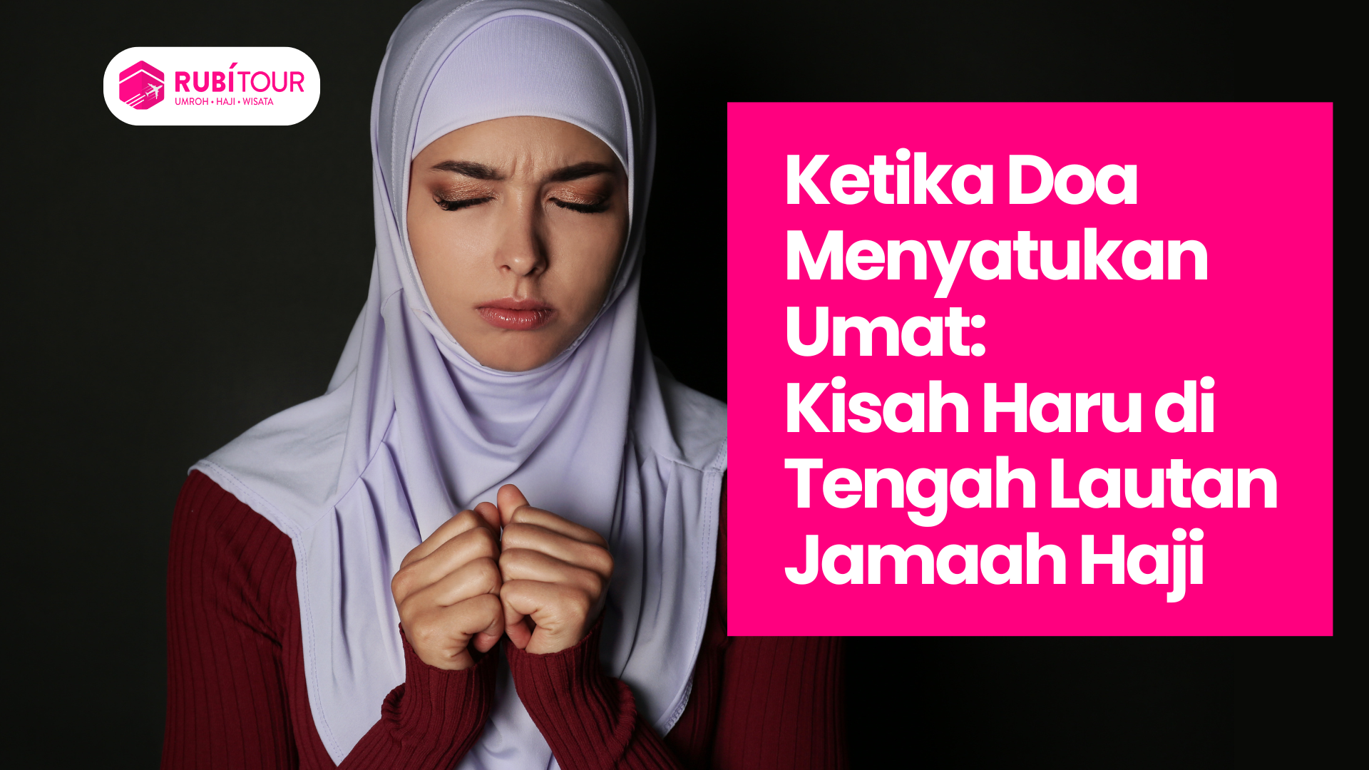Doa Menyatukan Umat: Kisah Haru di Tengah Lautan Jamaah Haji