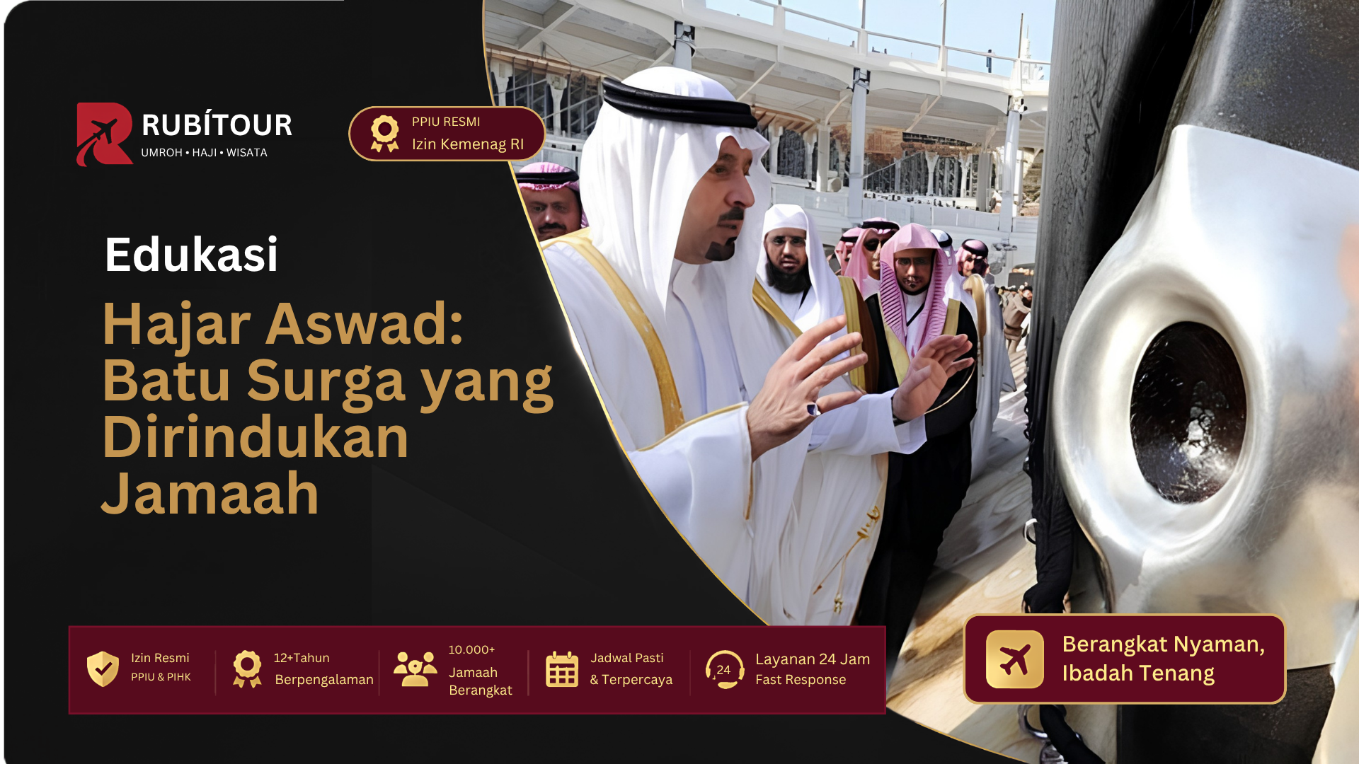 Hajar Aswad: Batu Surga yang Dirindukan Jamaah