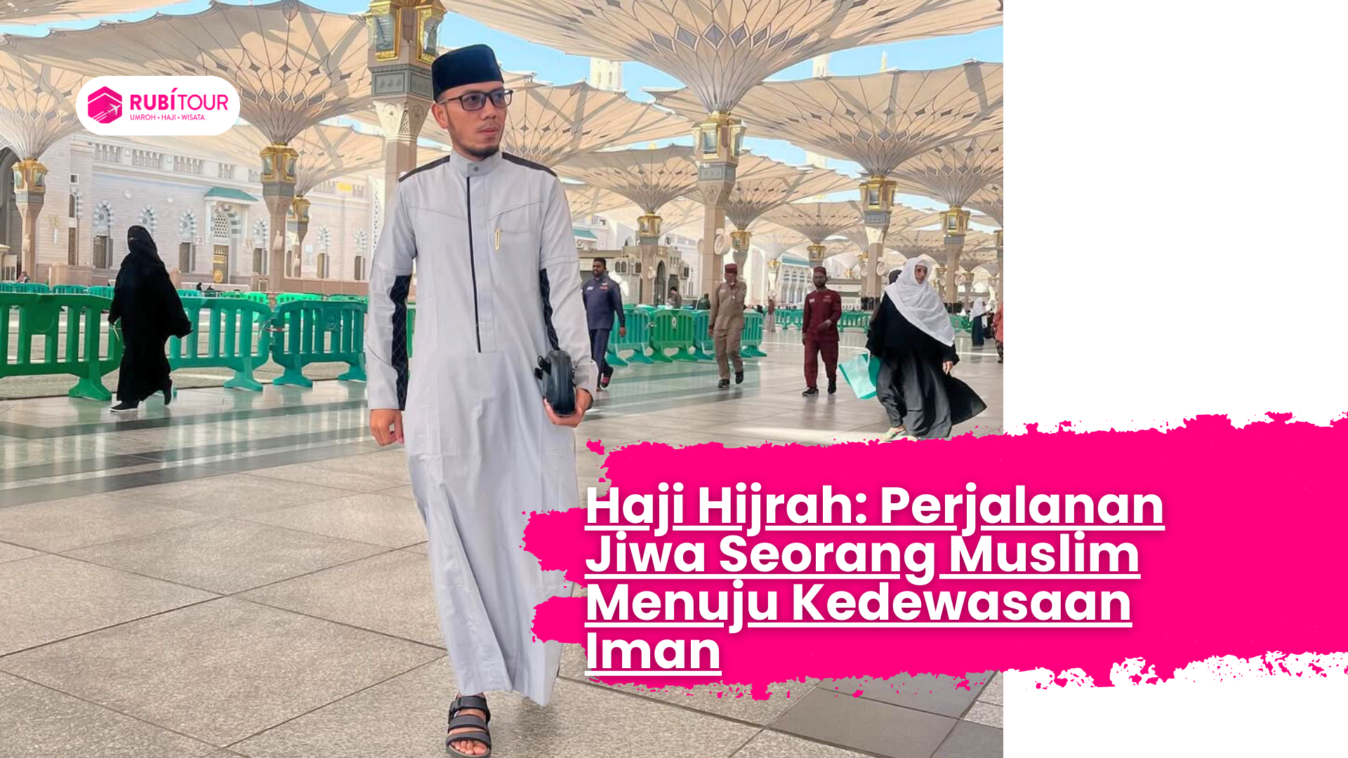 Haji Hijrah-Perjalanan Jiwa Seorang Muslim Menuju Kedewasaan Iman