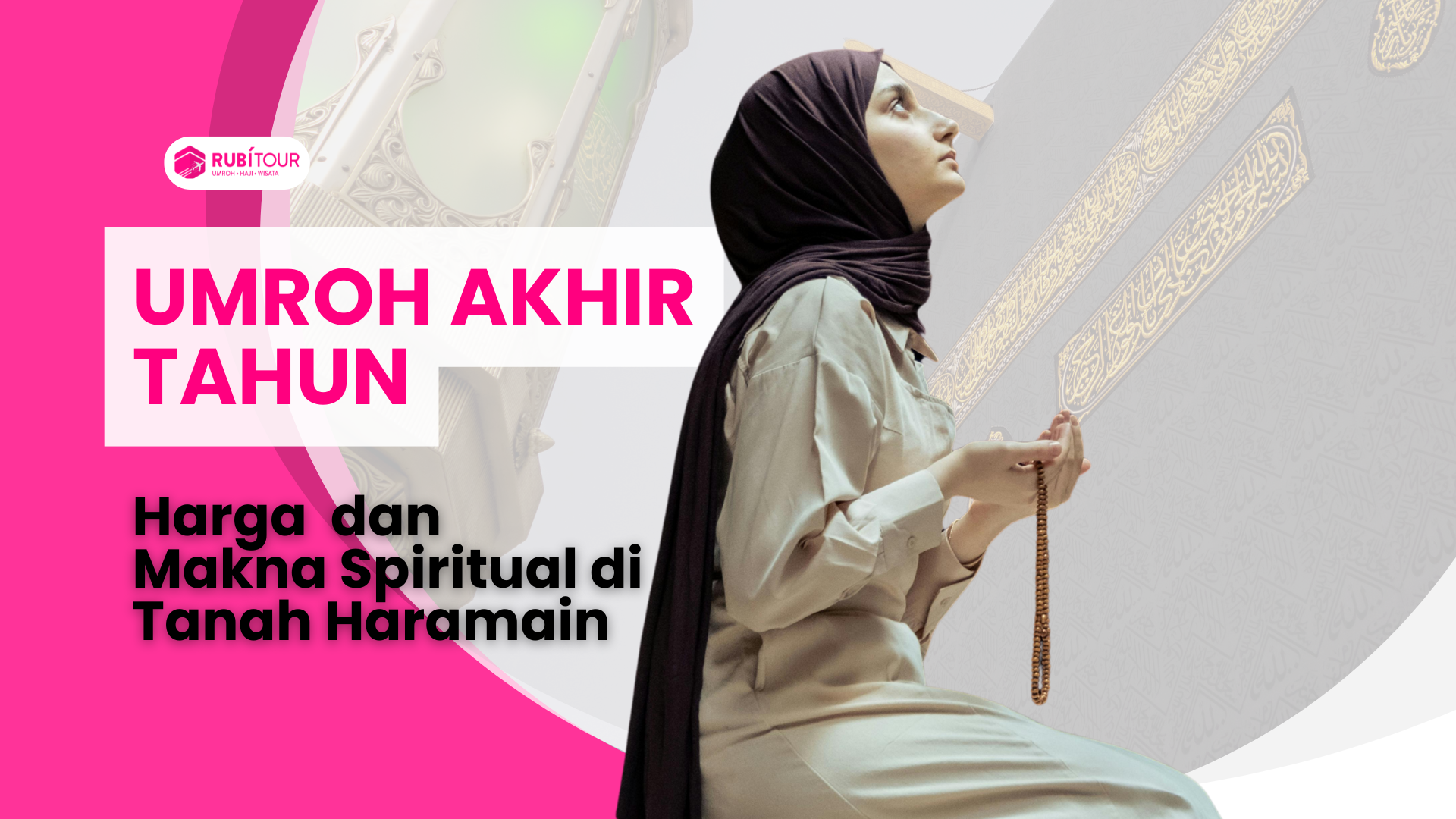 Harga Umroh Akhir Tahun dan Makna Spiritual di Tanah Haramain