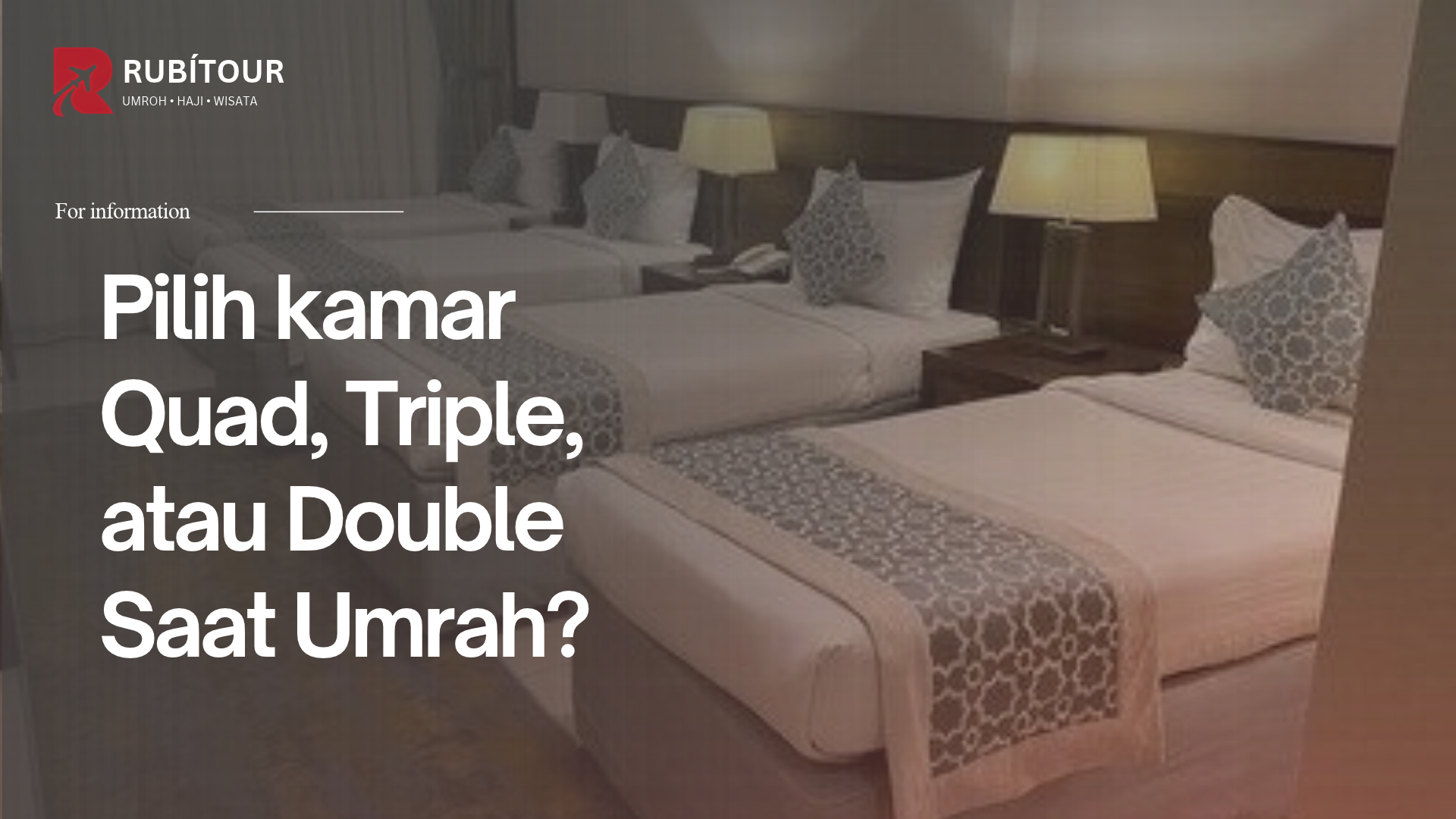 Kamar Quad, Triple, atau Double Saat Umrah?