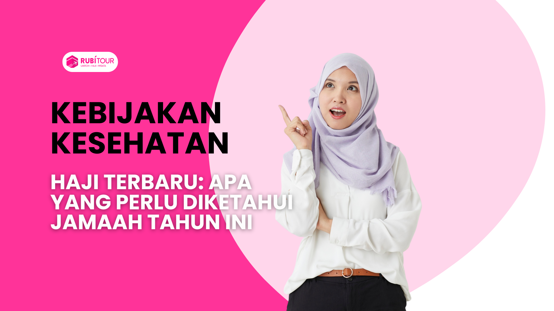 Kebijakan Kesehatan Haji Terbaru: yang Perlu Diketahui Jamaah 