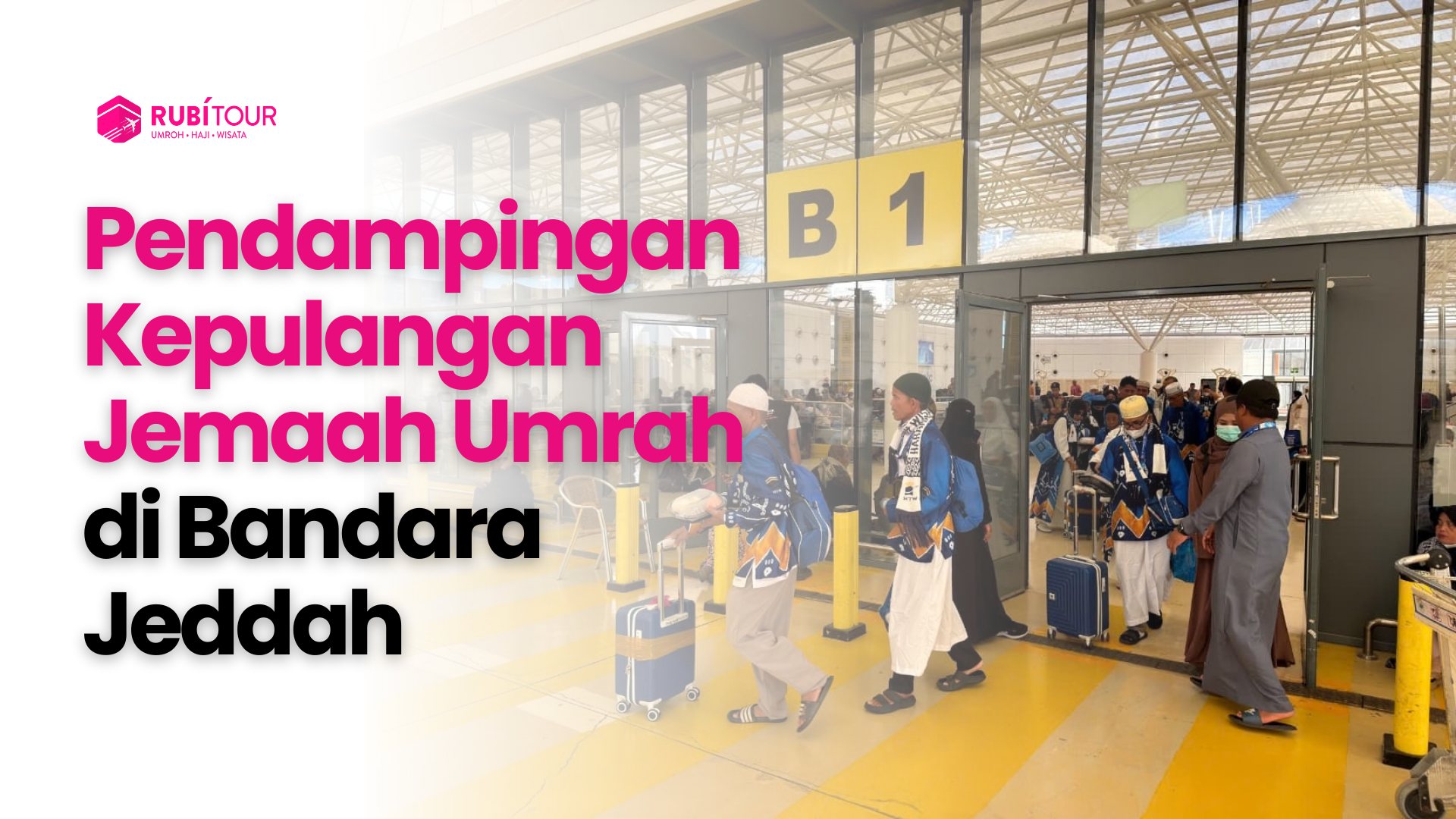 Kepulangan Jamaah Umrah - Memilih Program Haji Khusus Terpercaya