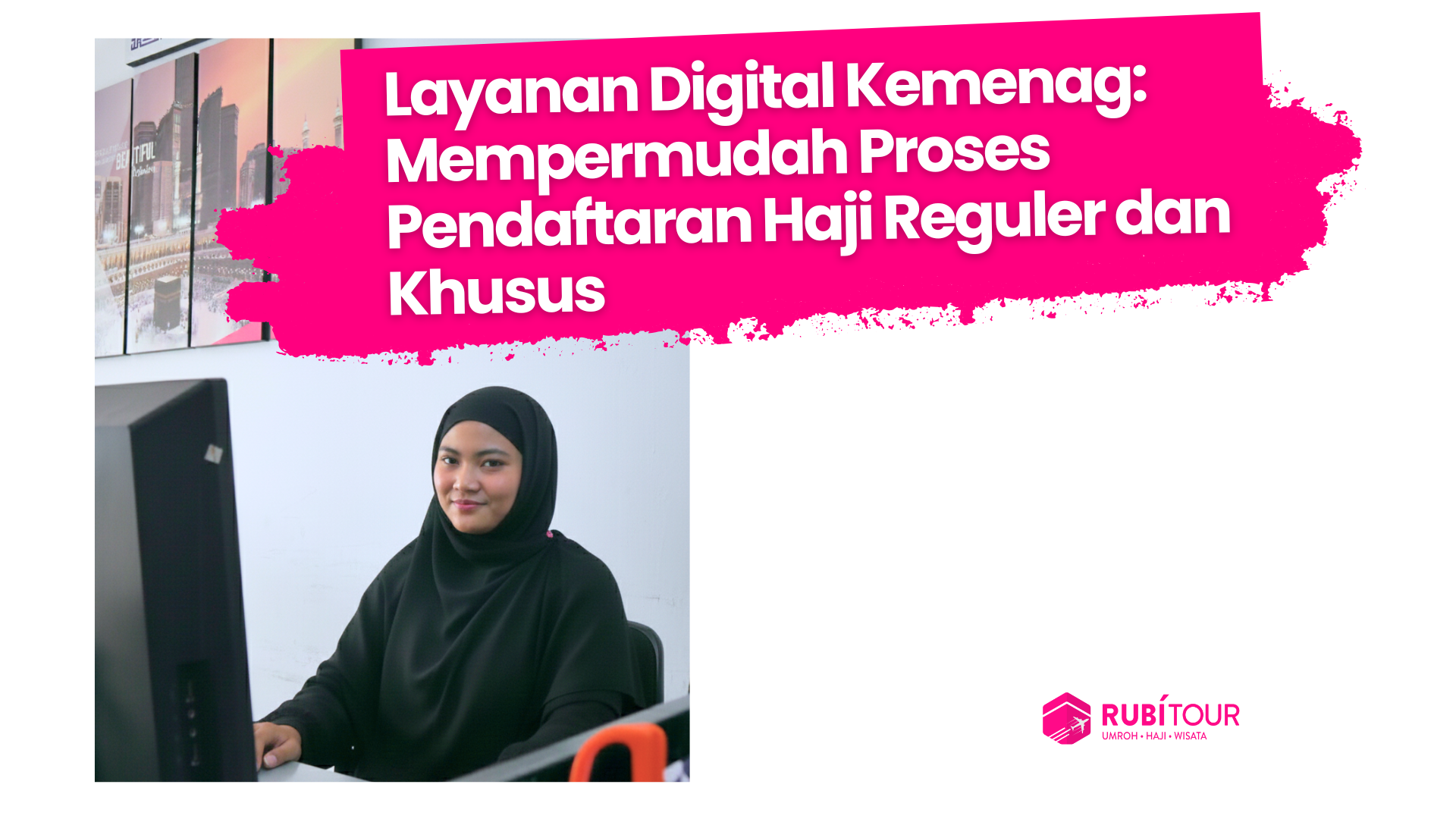 Layanan Digital Kemenag dalam Pendaftaran Haji dan Peran Biro Haji