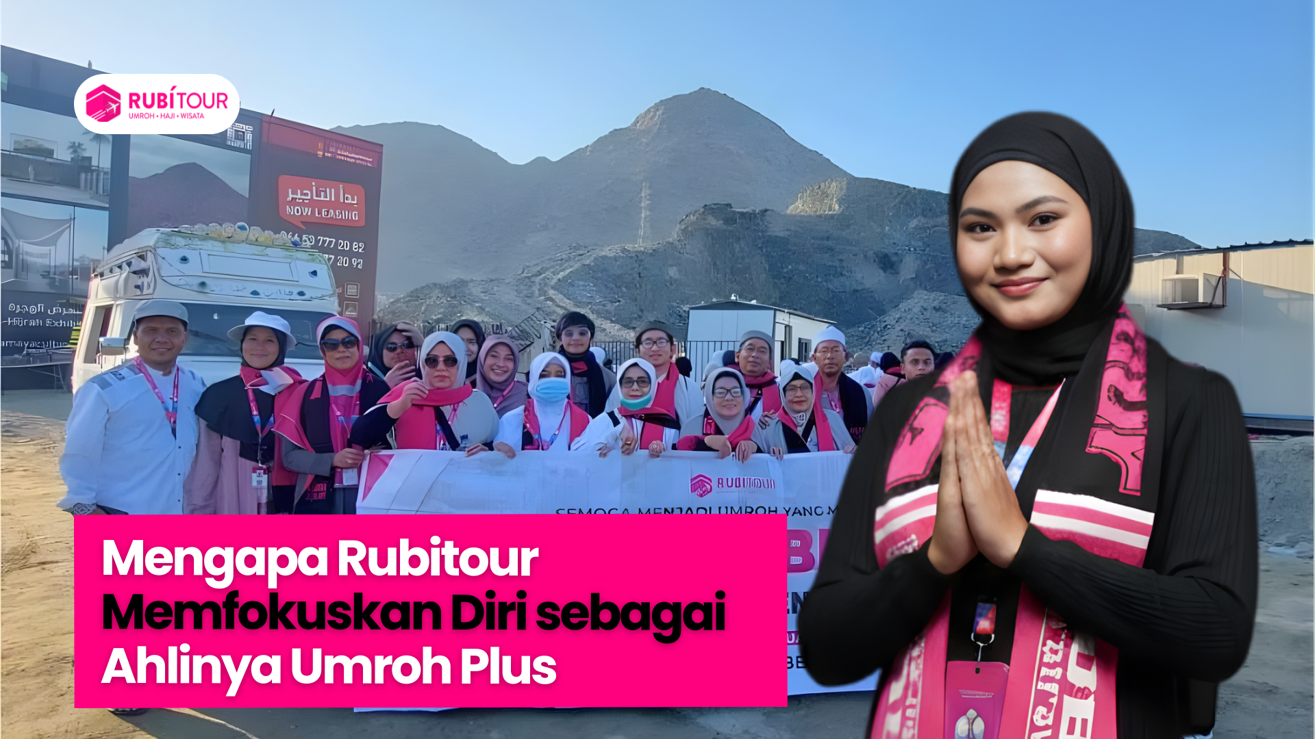 Mengapa Rubitour Memfokuskan Diri sebagai Ahlinya Umroh Plus