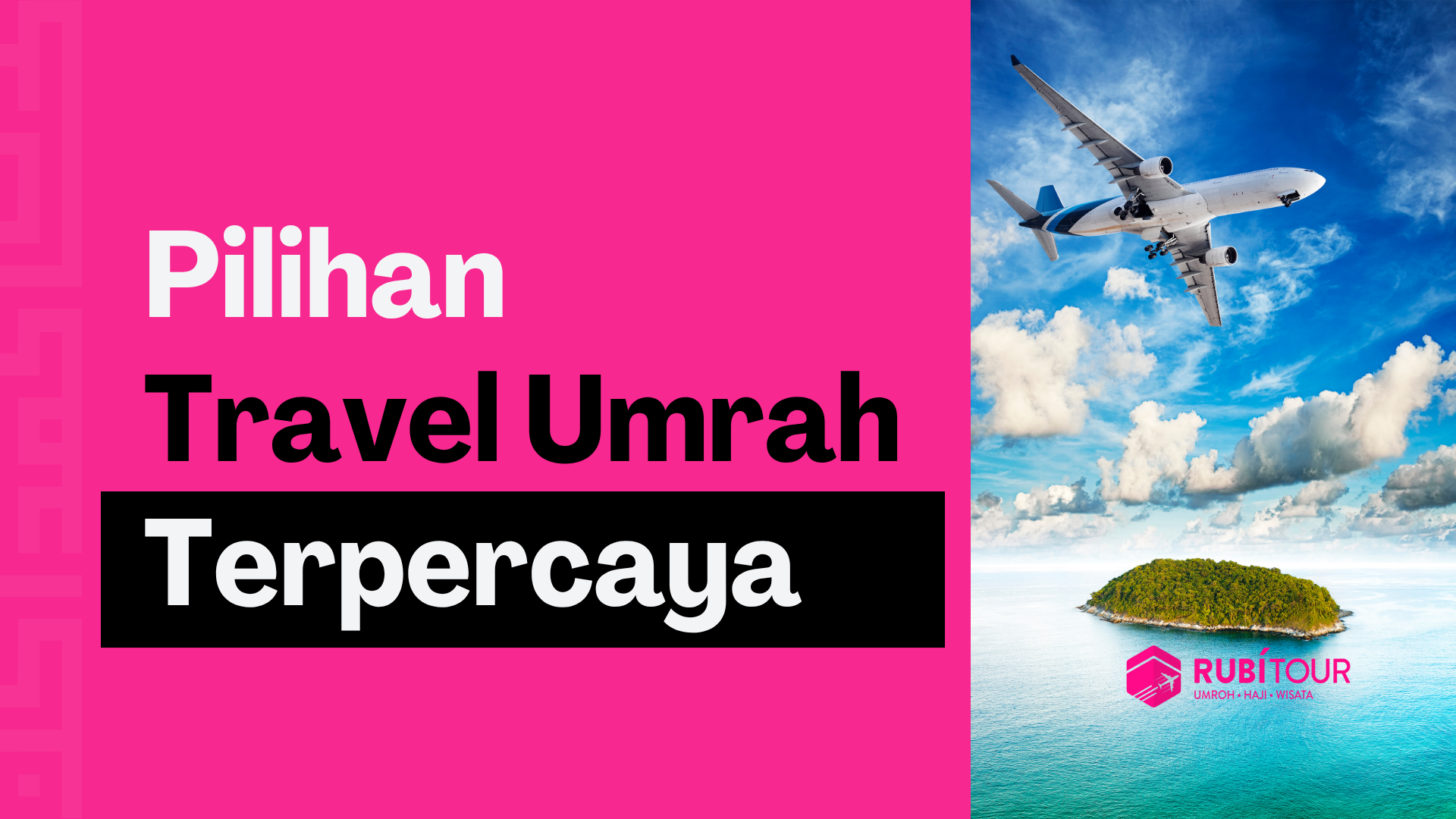Pilihan Travel Umrah Terpercaya Menyatukan Ibadah dan Wisata 