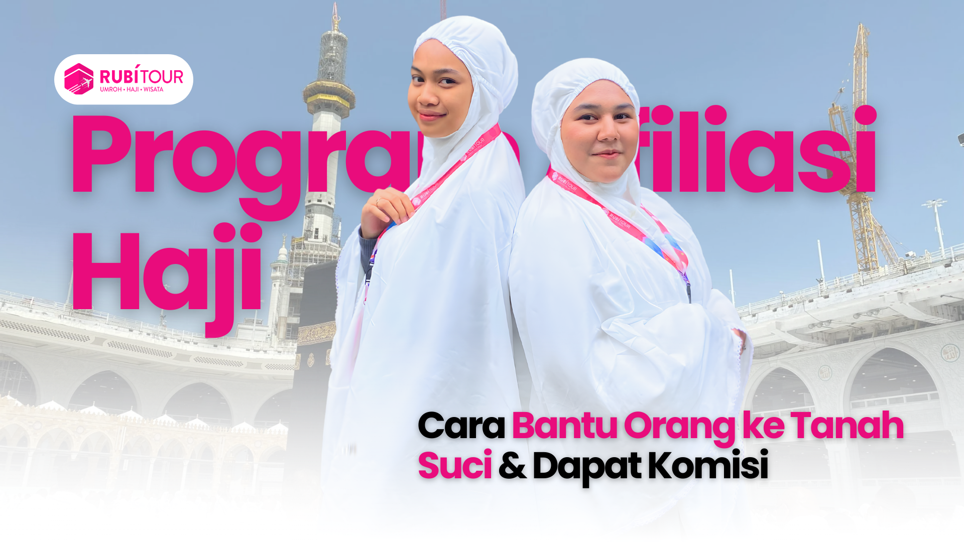 Program Afiliasi Haji: Bantu Orang ke Tanah Suci & Dapat Komisi