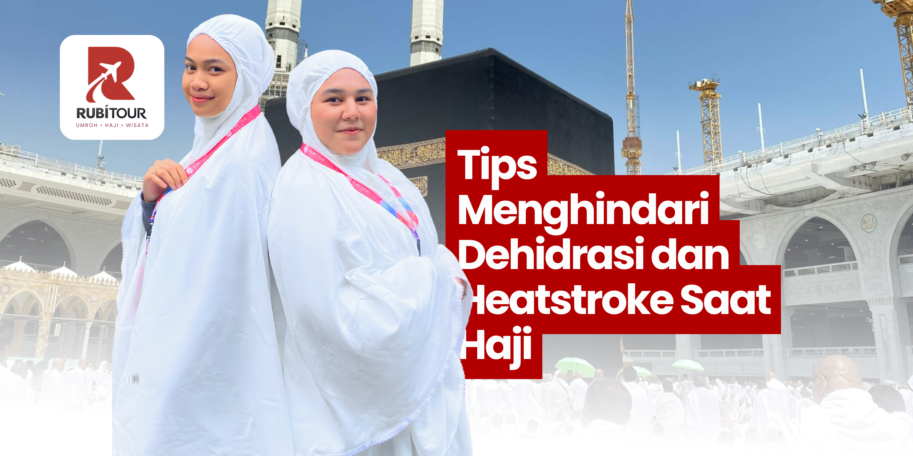 Tips Menghindari Dehidrasi dan Heatstroke Saat Haji