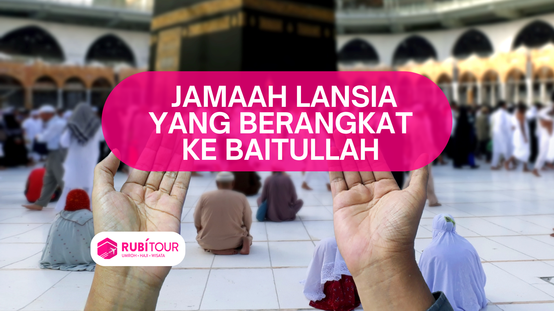 Travel Haji Plus Terpercaya: Kisah Inspiratif Jamaah Lansia yang Berangkat ke Baitullah