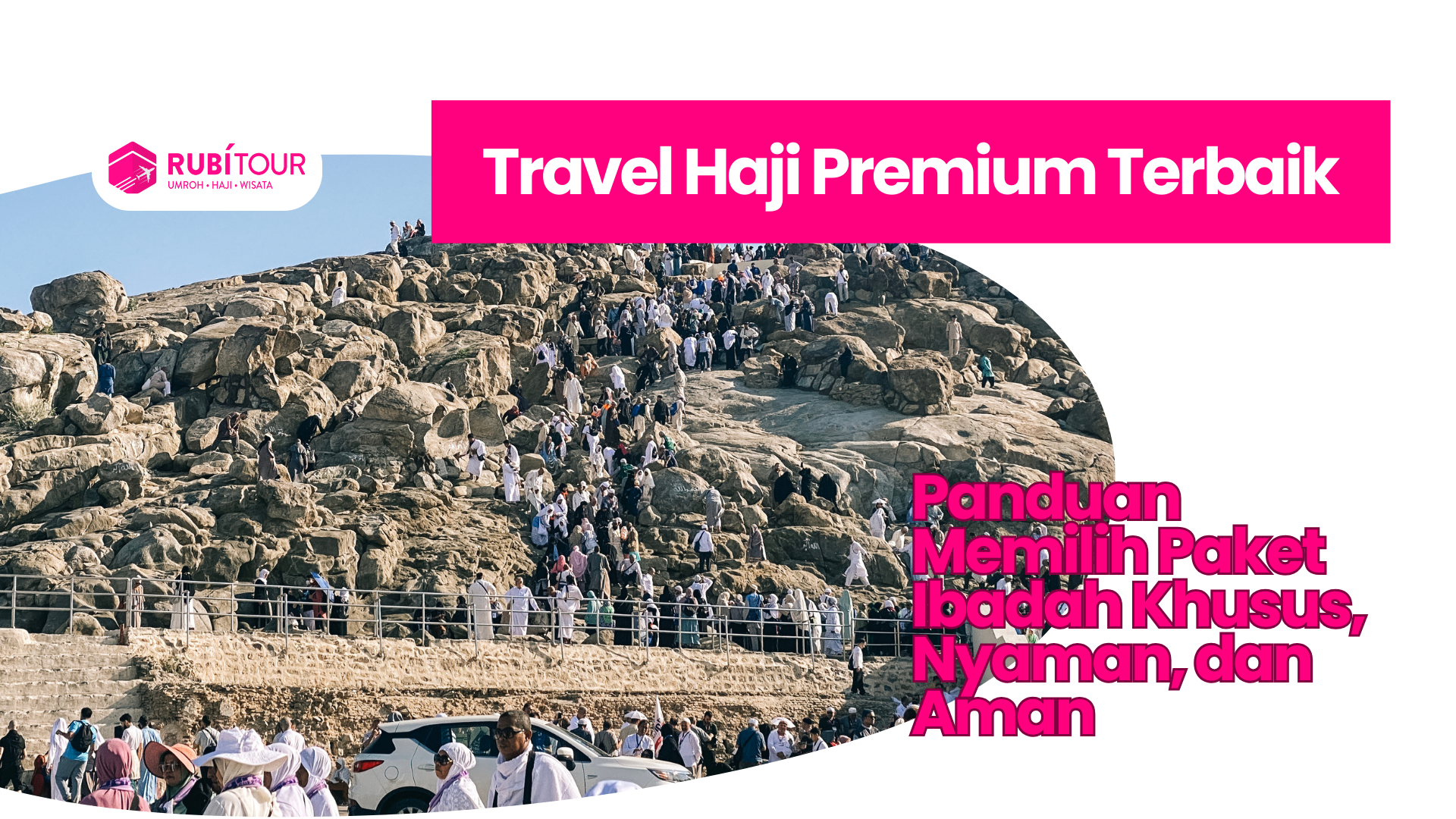Travel Haji Premium: Memilih Paket Ibadah Khusus, Nyaman dan Aman
