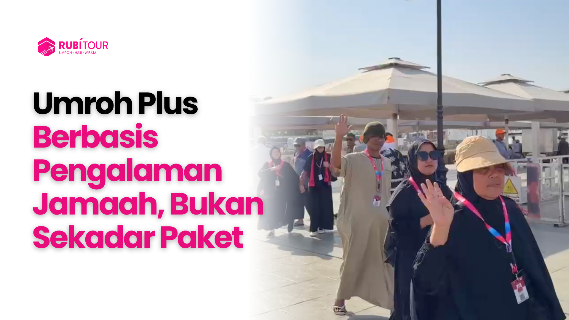 Umroh Plus Berbasis Pengalaman Jamaah, Bukan Sekadar Paket