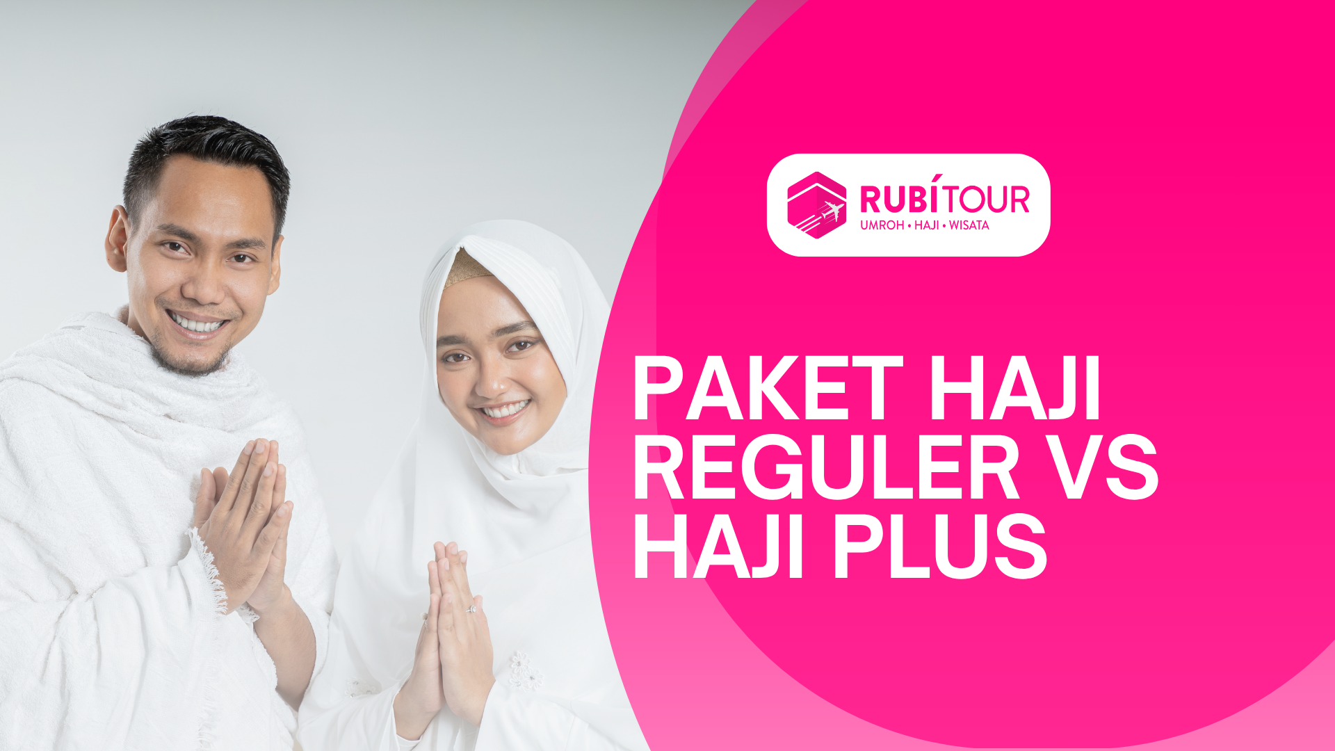 Umroh Plus Turki di Akhir Tahun: Paket Haji Reguler vs Haji Plus